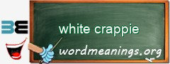 WordMeaning blackboard for white crappie